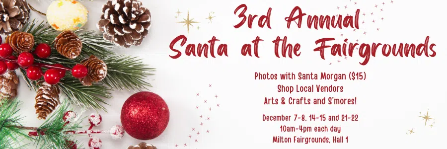 Feature: https://www.miltonfair.com/santa-at-the-fairgrounds/