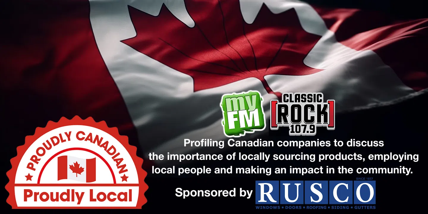Proudly Canadian, Proudly Local