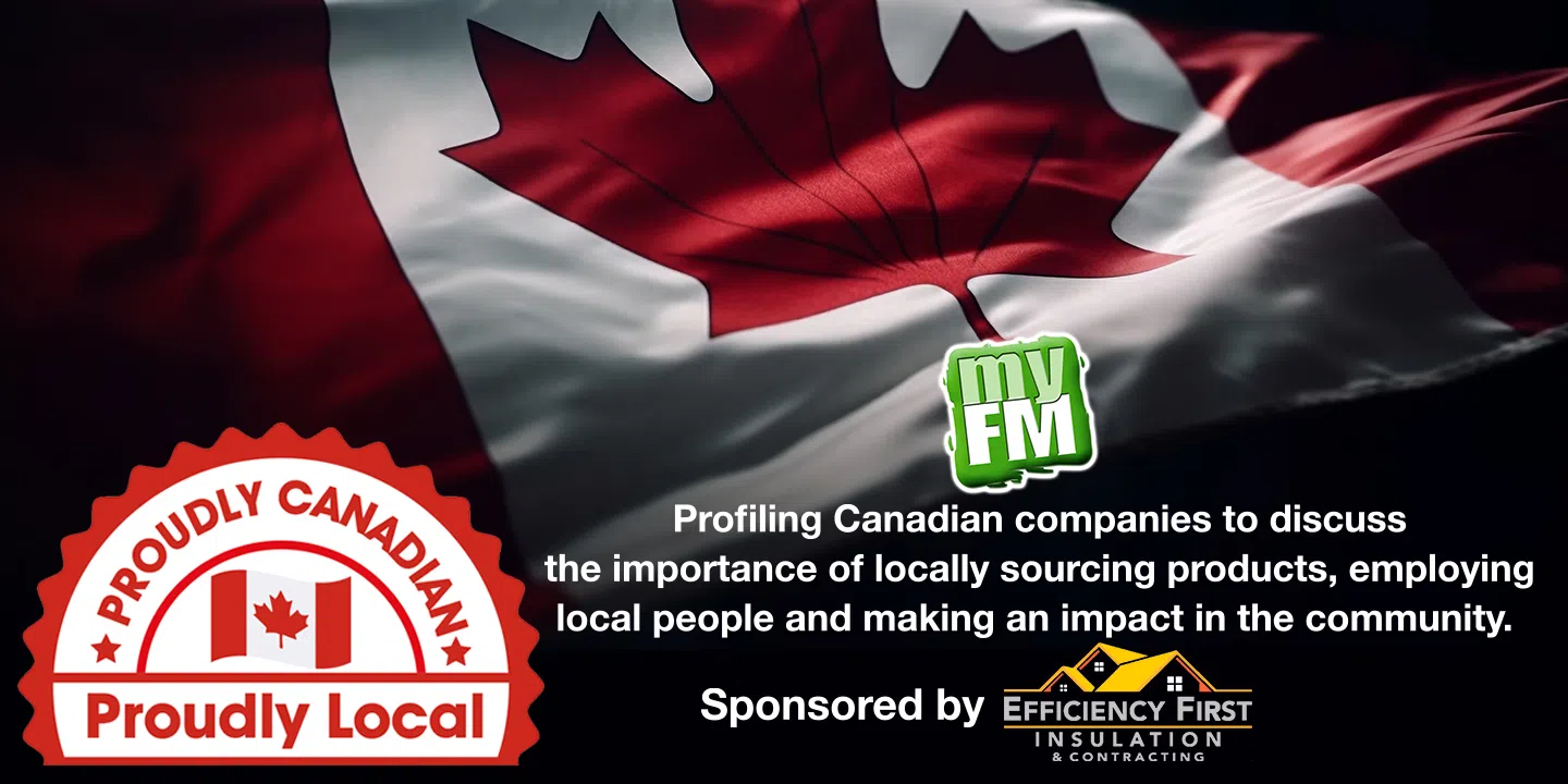 Proudly Canadian, Proudly Local