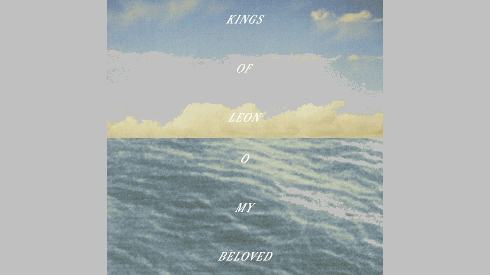 Kings Of Leon - O My Beloved