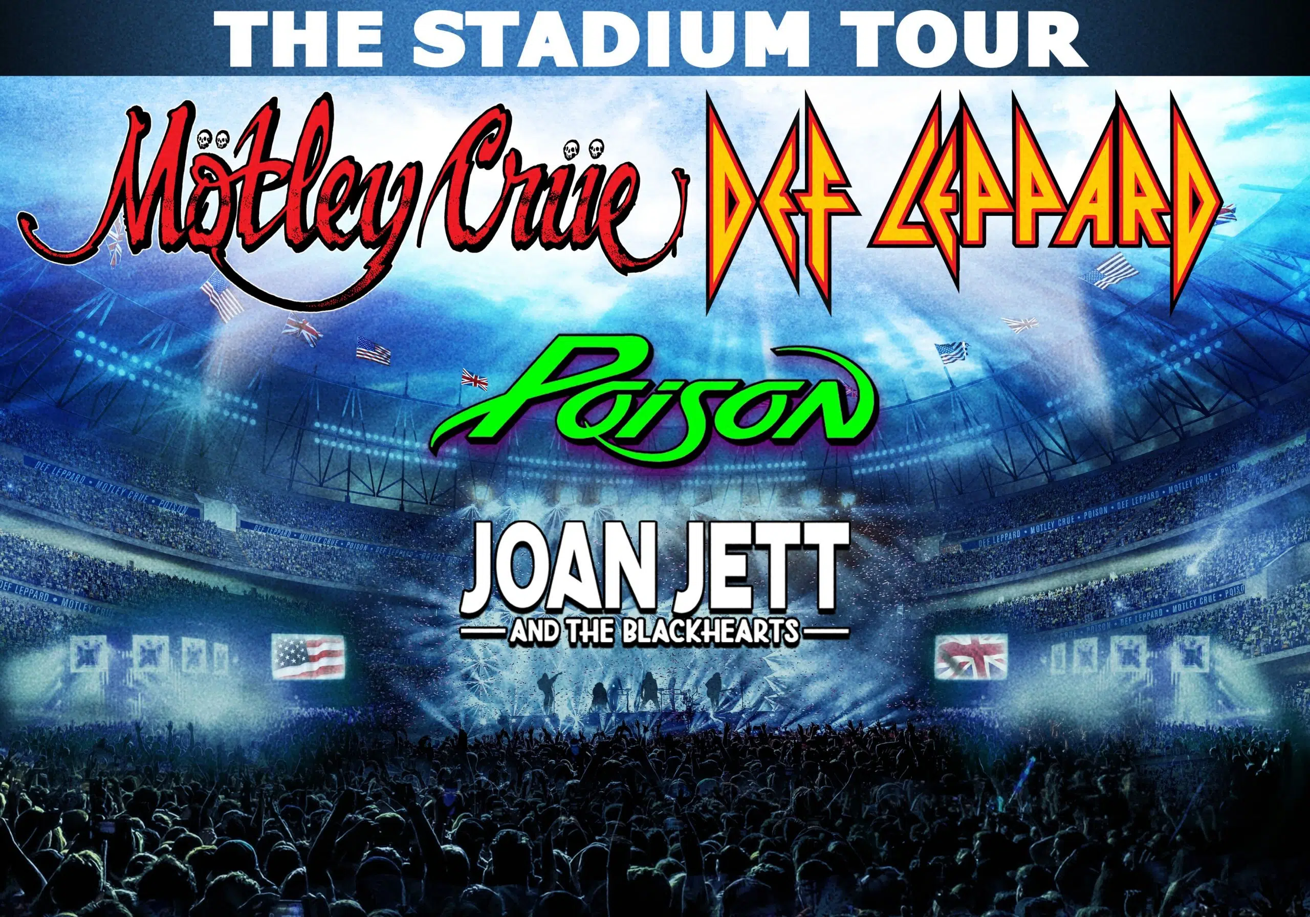 THE STADIUM TOUR w/ DEF LEPPARD, MÖTLEY CRÜE, POISON, Joan Jett & The Blackhearts