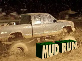 Mud Runs Coming Soon-7/20/2023