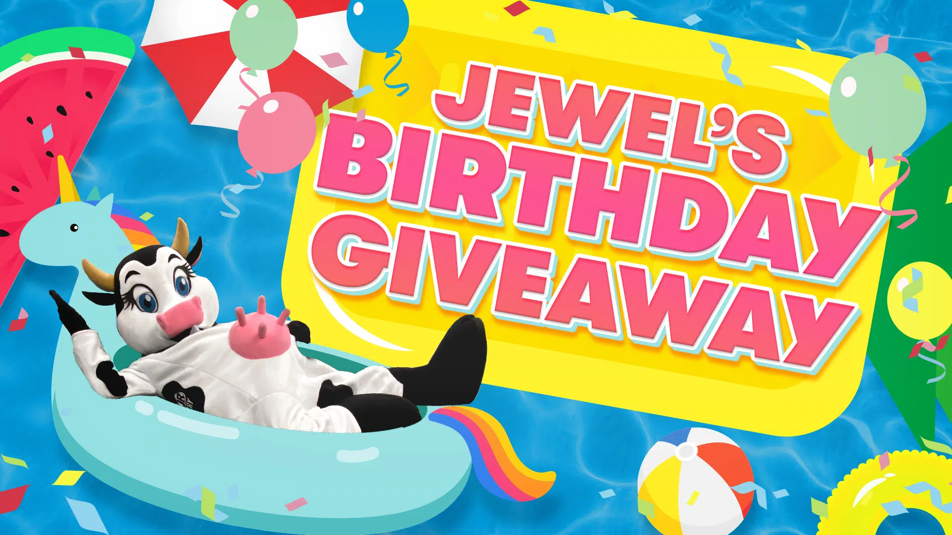 Jewel the Cash Cow’s Birthday Floatie Giveaway