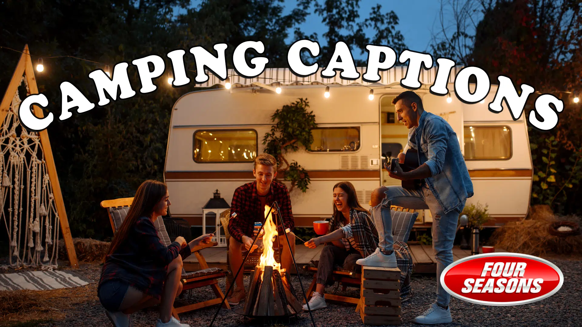 Four Seasons Camping Captions