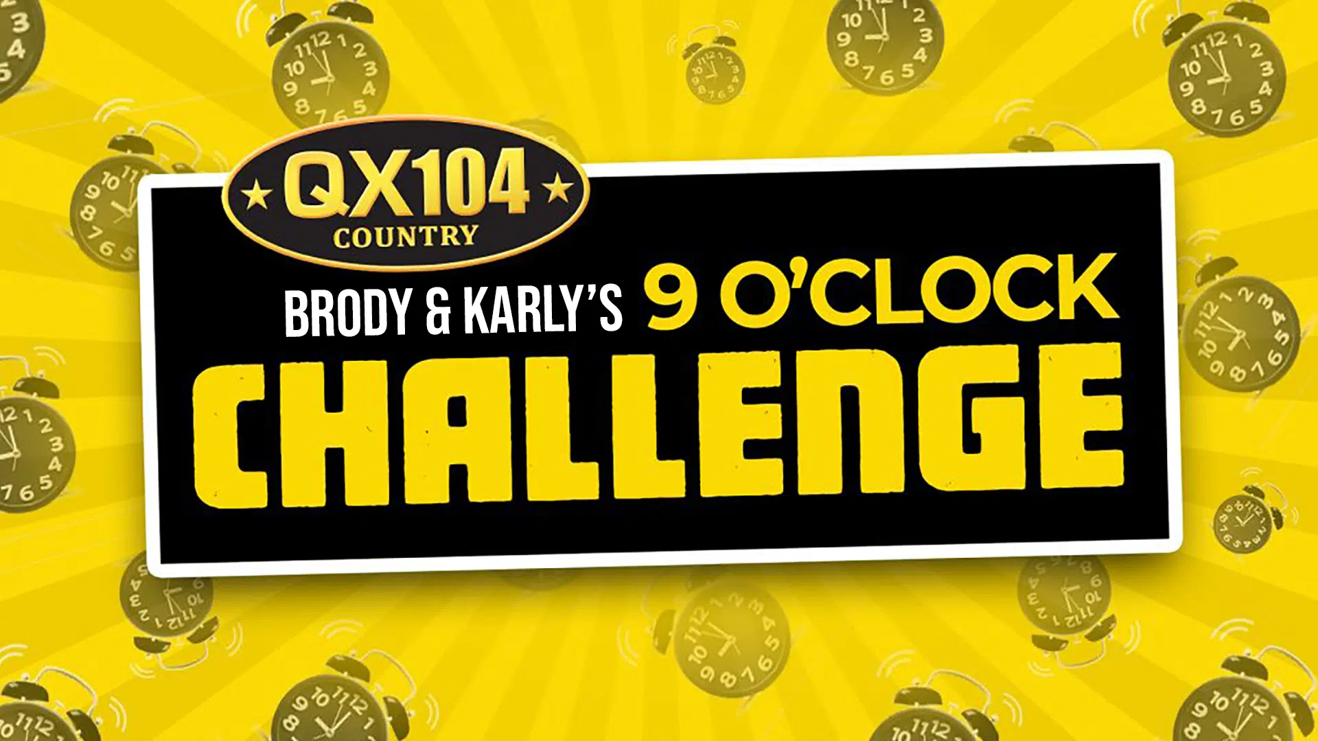 Brody and Karly’s 9 O’clock Challenge