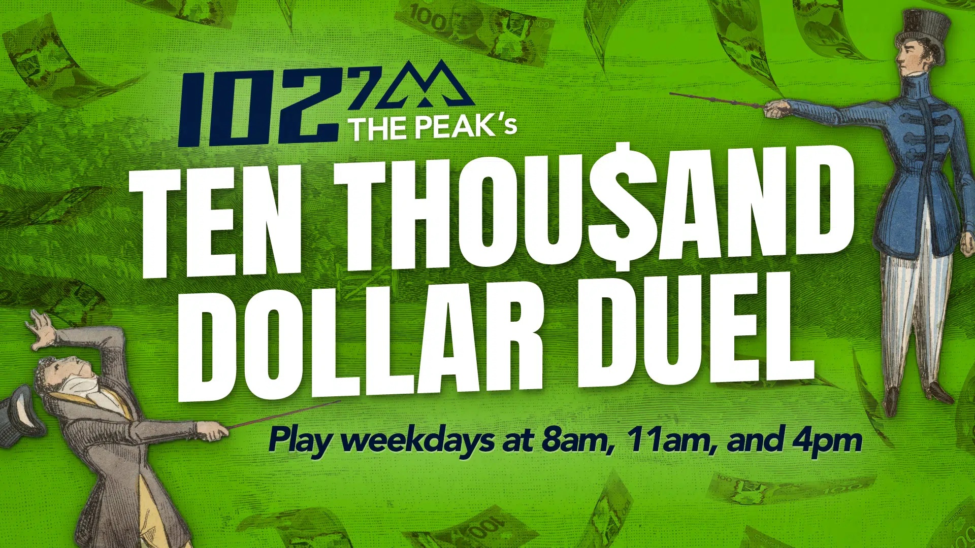 THE PEAK’s Ten Thou$and Dollar Duel