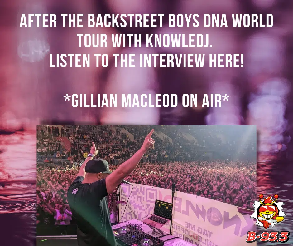 Gillian On Air With KnowleDJ Who Just Completed The DNA World Tour Opening For The Backstreet Boys!