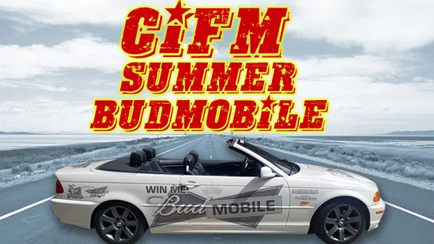 98.3 CIFM presents The Summer Budmobile “THE WHEELY WICKED WHEEL”