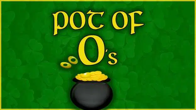 Pot of O’s