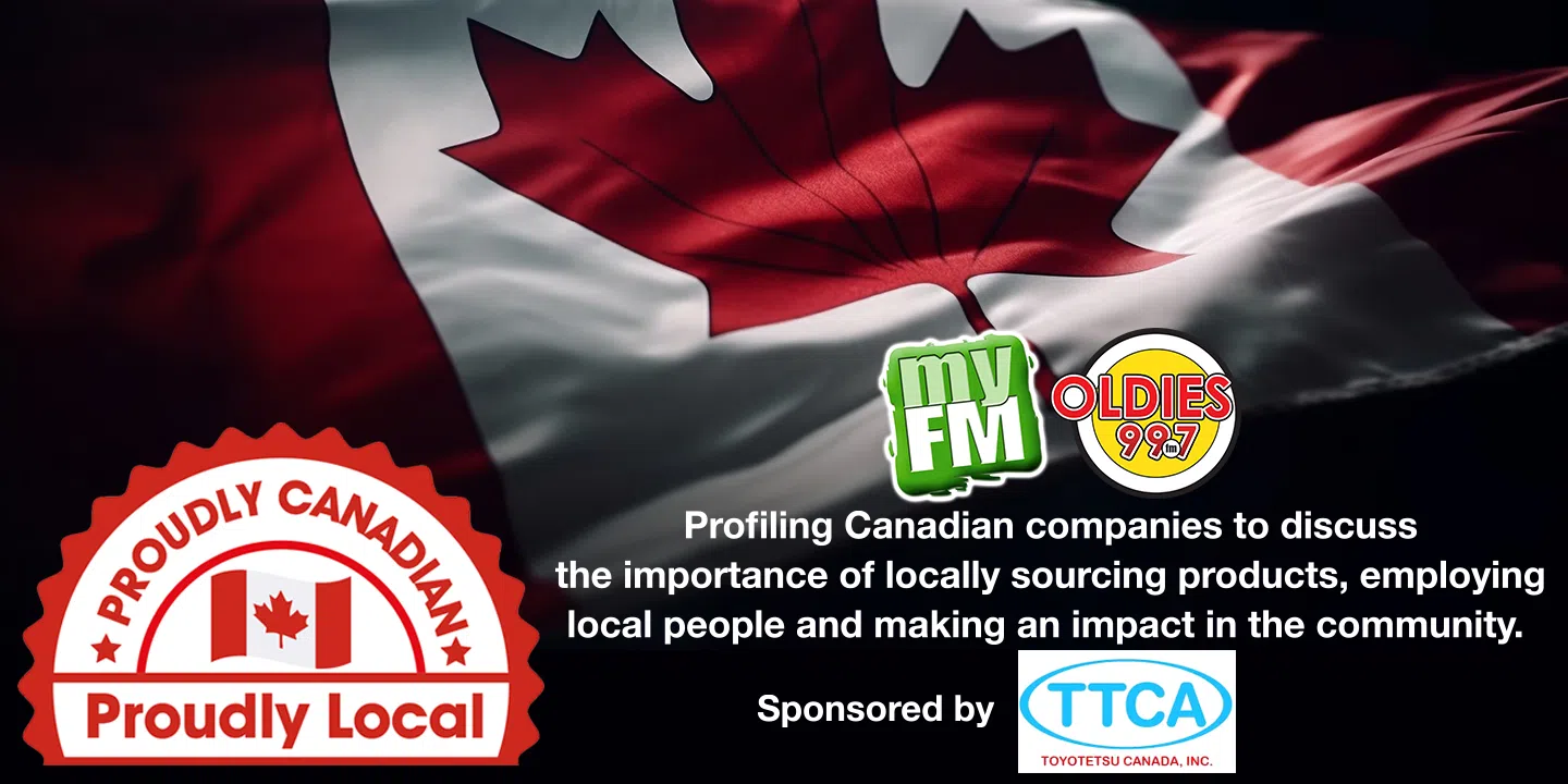 Proudly Canadian, Proudly Local