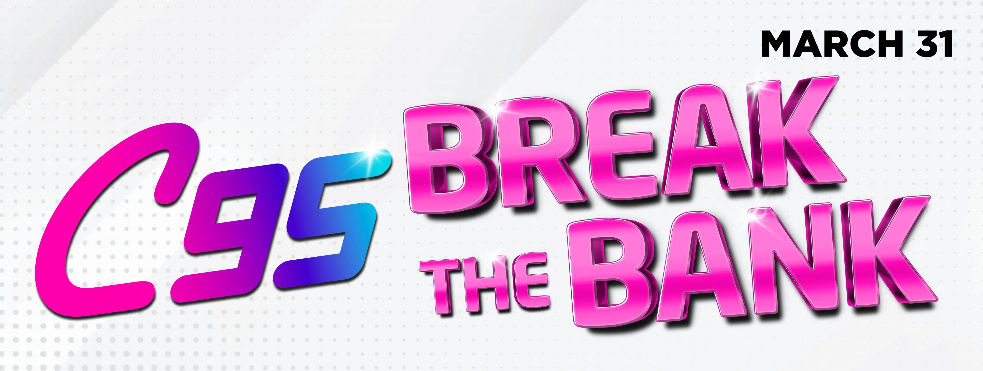 Feature: https://www.c95.com/c95-25000-break-the-bank