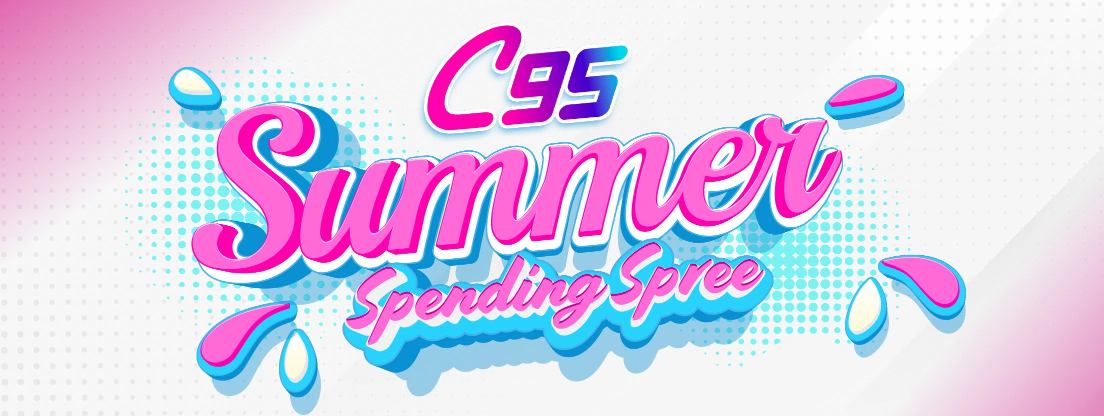 Feature: https://www.c95.com/c95-summer-spending-spree/