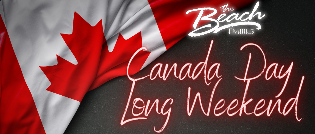 The Beach's Canada Day Long Weekend!