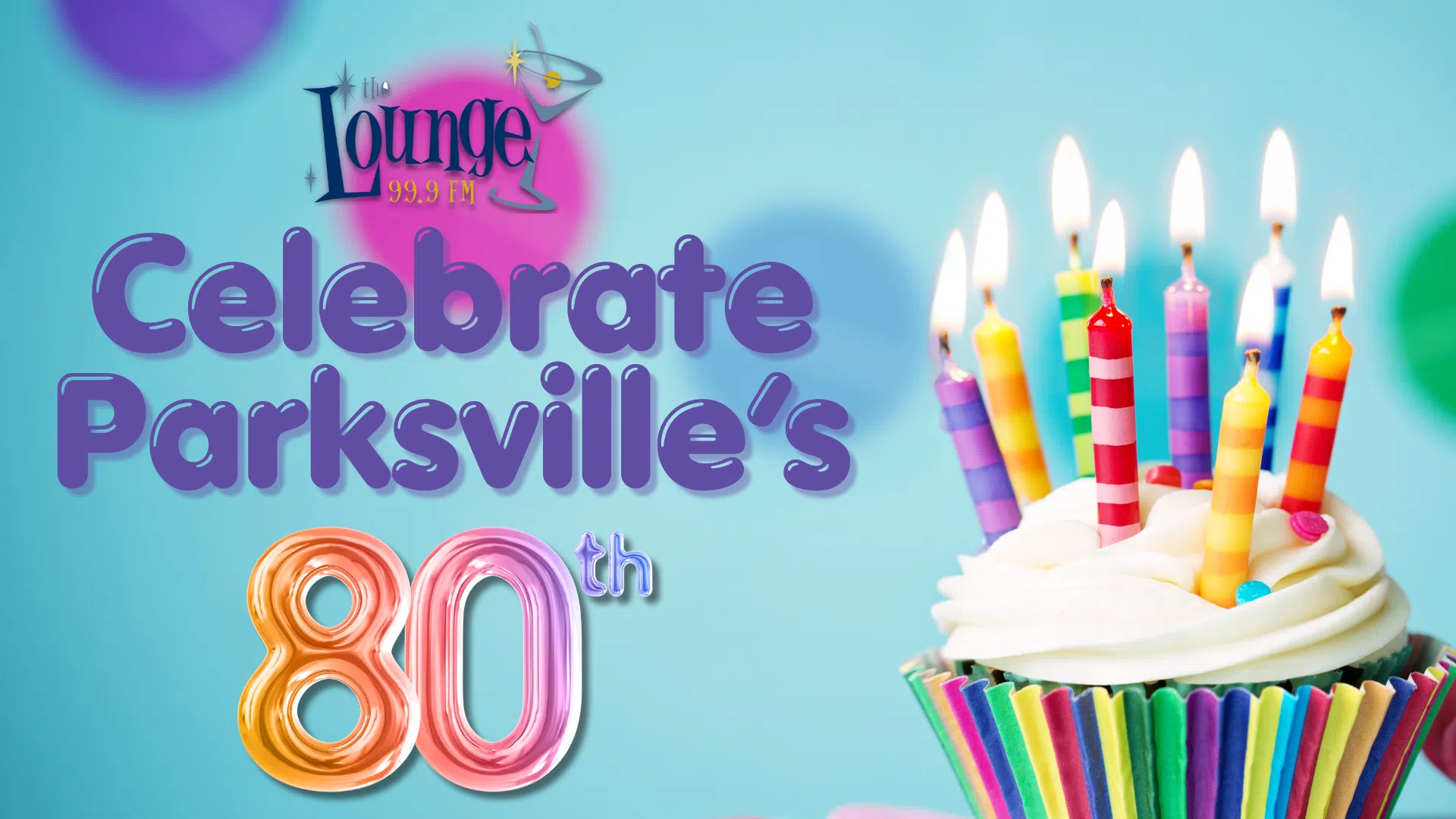 Let's Celebrate Parksville's 80th!