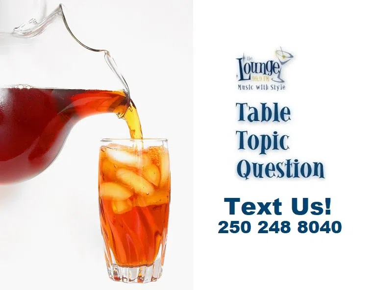 Table Topic Question: Tuesday June 10