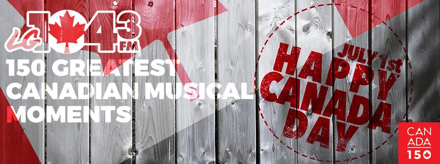 150 Greatest Canadian Musical Moments