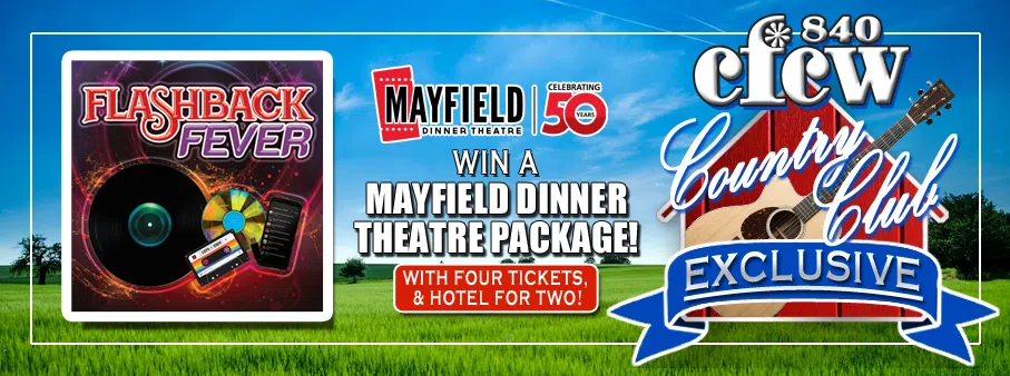 Feature: https://d794.cms.socastsrm.com/promo/country-club-november-exclusive-mayfield-dinner-theatre-package/