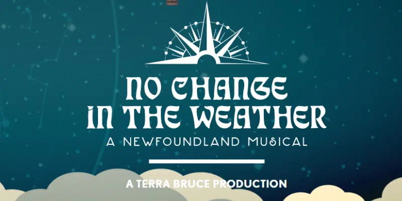 "No Change in the Weather" Returning to St. John's and Toronto
