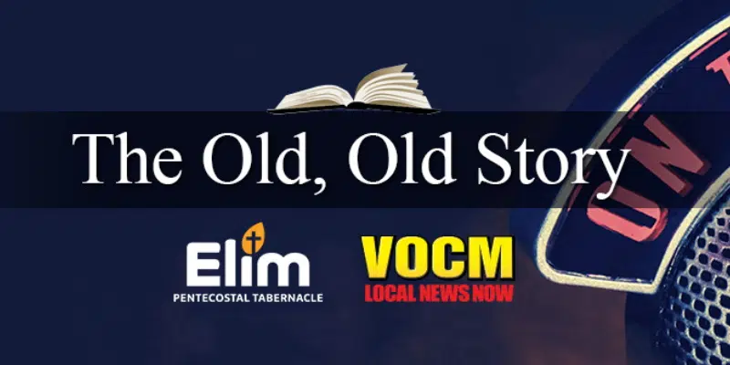 The Old, Old Story Celebrates 70 Years on VOCM Network