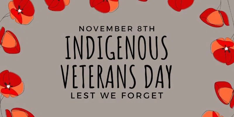 Sacrifices of Indigenous Veterans Remembered Ahead of Nov. 11th