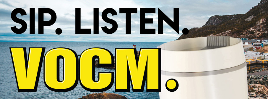 Sip. Listen. VOCM.