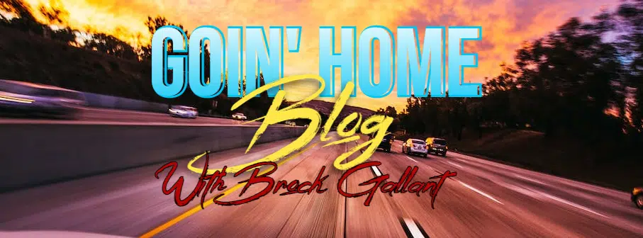 Goin Home Blog