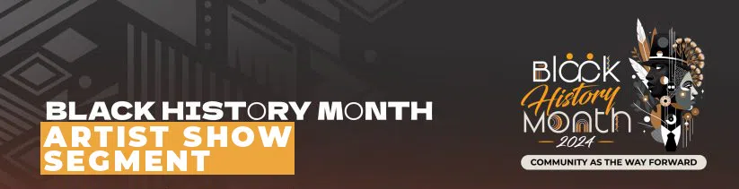 Black History Month – Show Segment